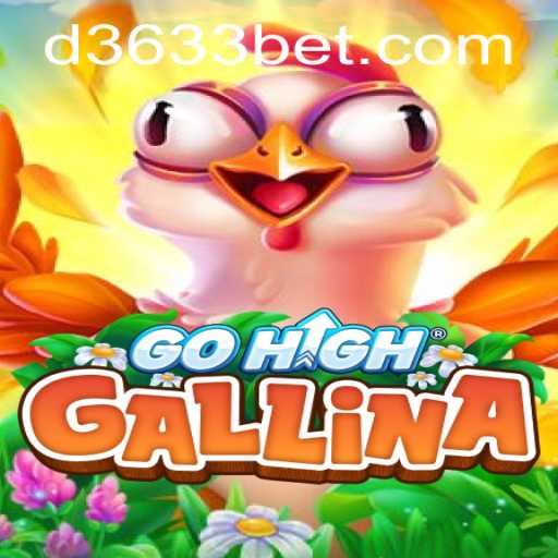Discover the Exciting World of GoHighGallina and 3633bet